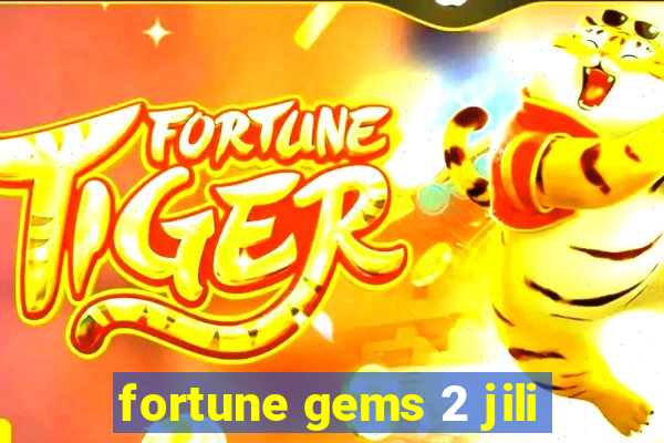 fortune gems 2 jili